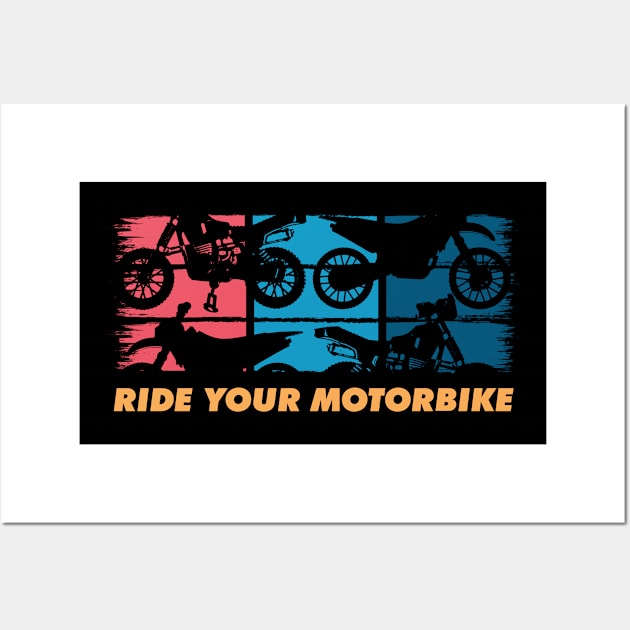 Ride Your Motorbike, Retro Motorbike Lover Wall Art by A-Buddies